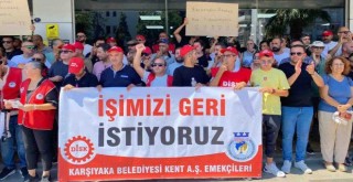 Karşıyaka'da işten çıkarılan işçilerde çözüme doğru...