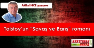 Tolstoy’un ''Savaş ve Barış'' Romanı