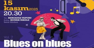 Blues rüzgarı yeniden İzmir Körfezi’nde