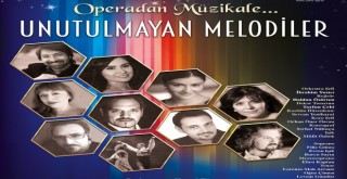 Operadan Müzikale; Unutulmayan Melodiler