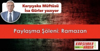 Paylaşma Şöleni: Ramazan