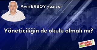 Yöneticiliğin de okulu olmalı mı?