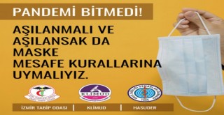 ''Pandemi bitmedi! Aşılanmalı ve aşılansak da maske-mesafe kurallarına uymalıyız''