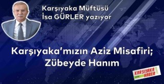 Karşıyaka'mızın Aziz Misafiri; Zübeyde Hanım