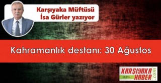 Kahramanlık destanı: 30 Ağustos