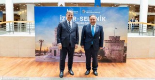 İzmir ve Selanik arasındaki dostluk köprüsü güçleniyor